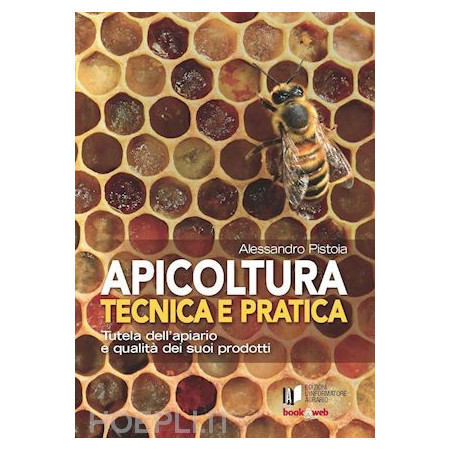 Book “Apicoltura Tecnica e Pratica” / Technical and practical